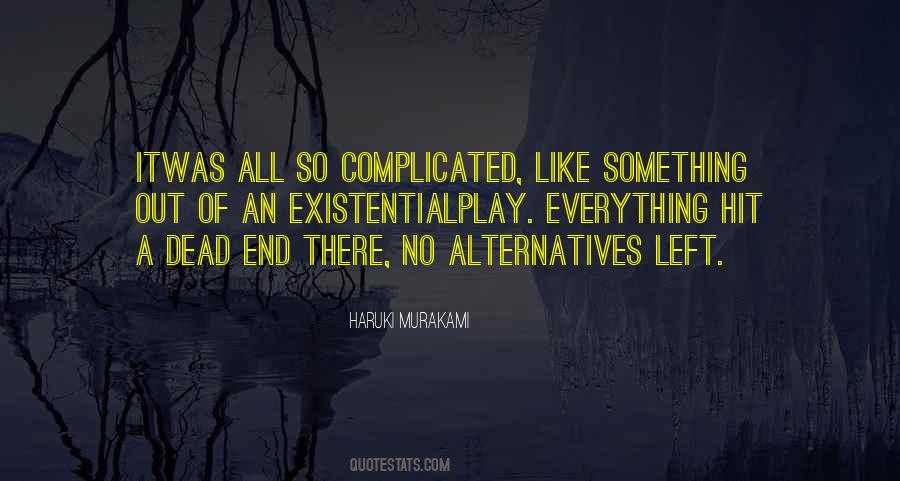Quotes About Alternatives #934732