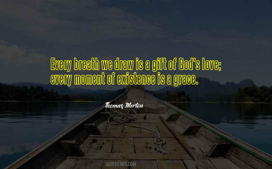 Gift Of Grace Quotes #1064449