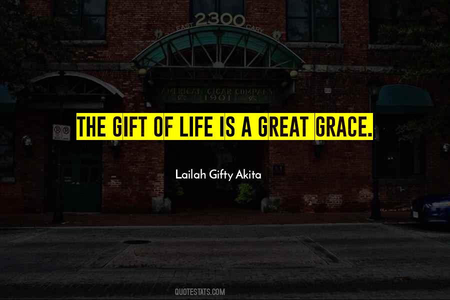 Gift Of Grace Quotes #1704837