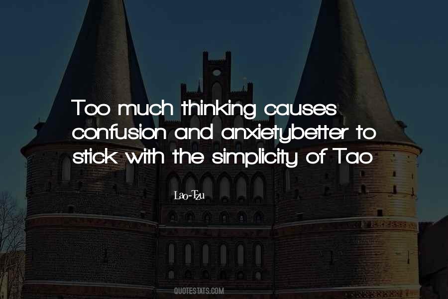 Much Thinking Quotes #880481