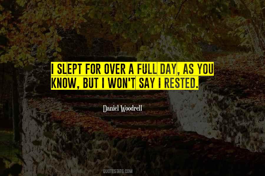 Quotes About Rested #1704092