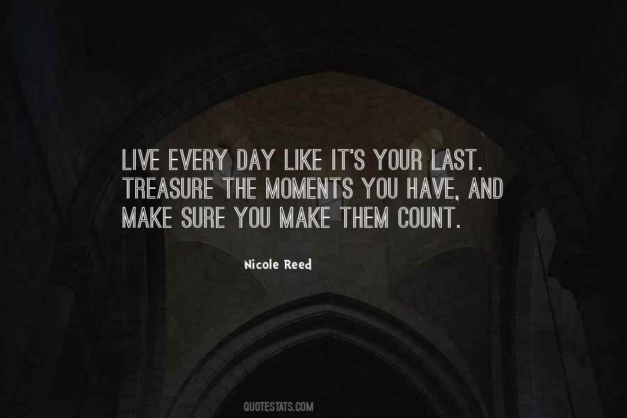 Make Each Day Count Quotes #1319338