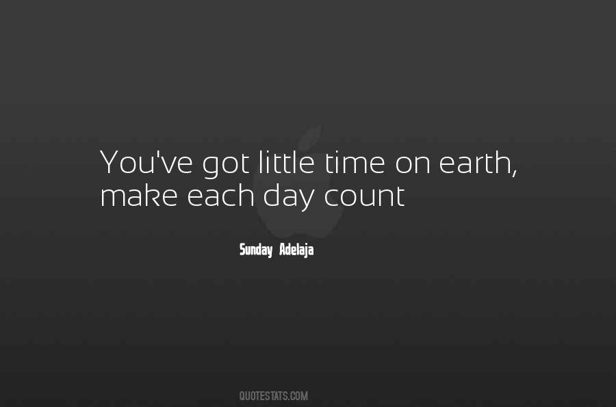 Make Each Day Count Quotes #1333892
