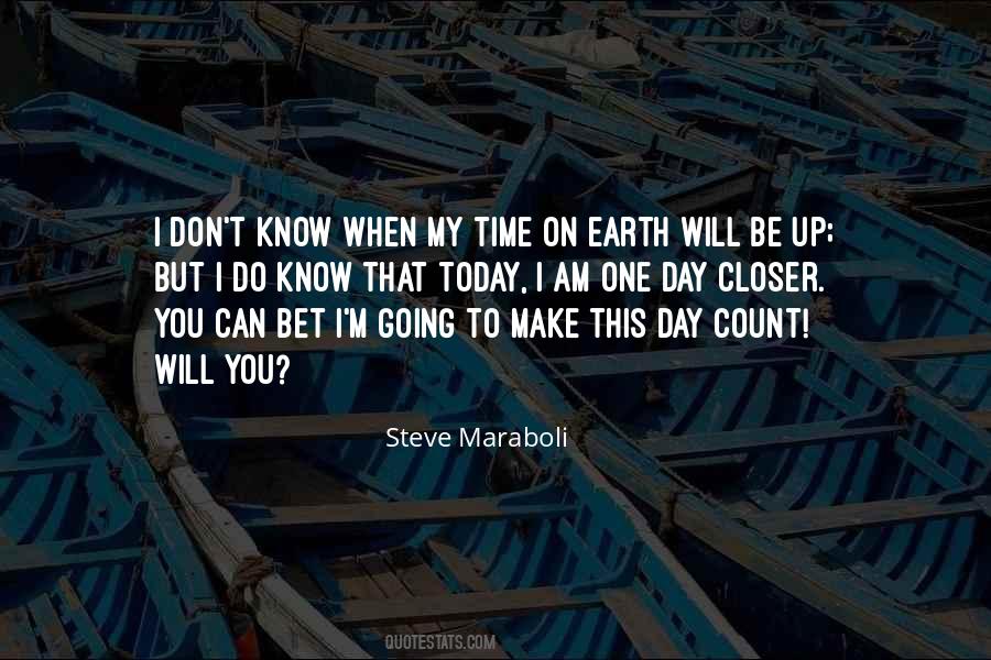 Make Each Day Count Quotes #398028