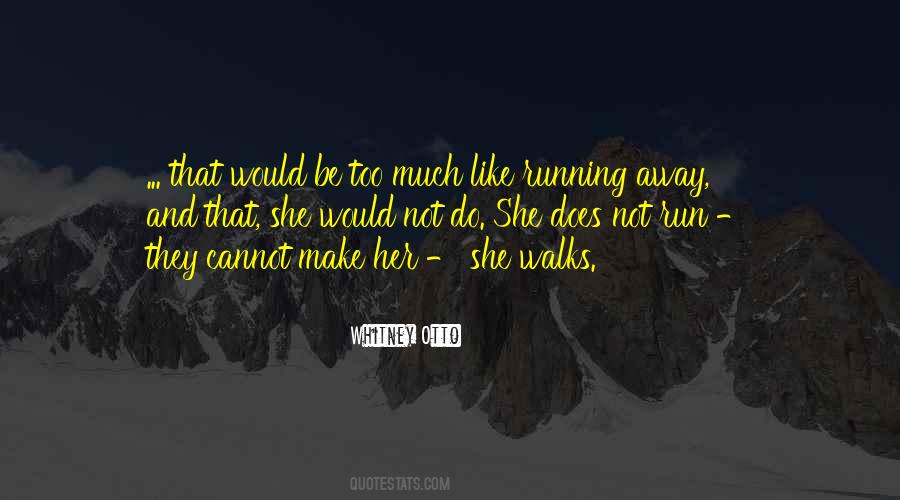 Quotes About Not Running Away #1100170