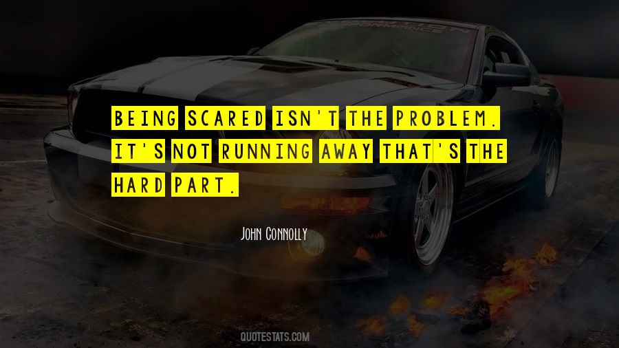 Quotes About Not Running Away #204552