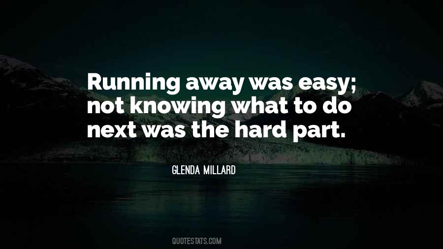 Quotes About Not Running Away #29759