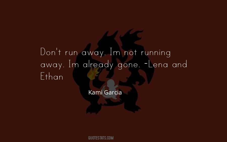 Quotes About Not Running Away #652627