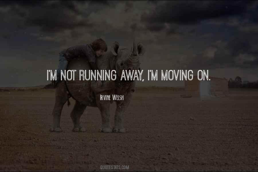 Quotes About Not Running Away #733721