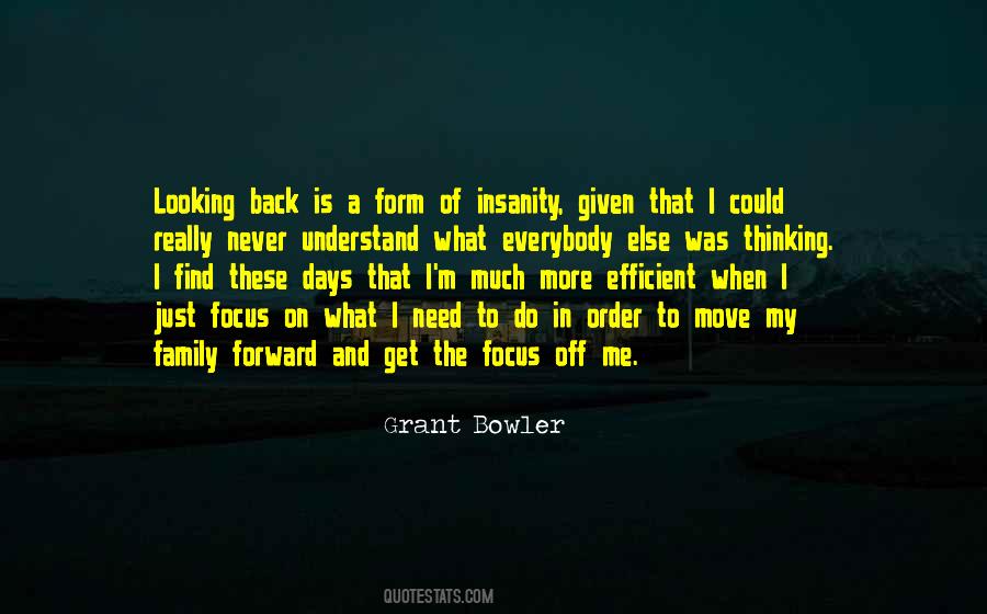 Quotes About Looking Back And Looking Forward #1105085