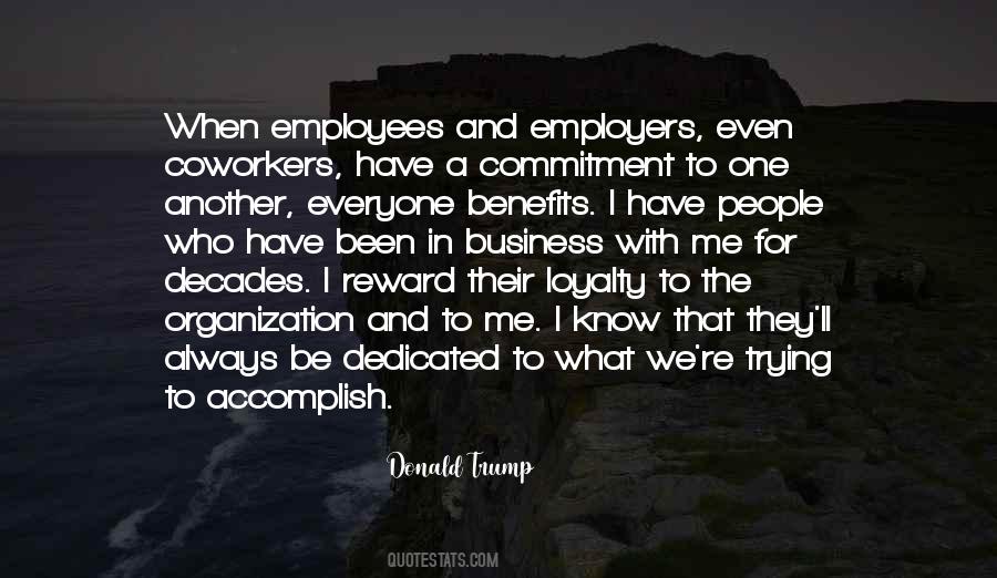 Quotes About Dedicated Employees #106826