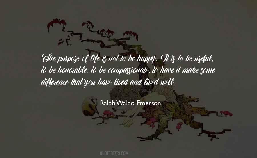 Quotes About Life Ralph Waldo Emerson #154277