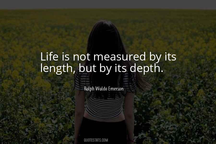 Quotes About Life Ralph Waldo Emerson #325907