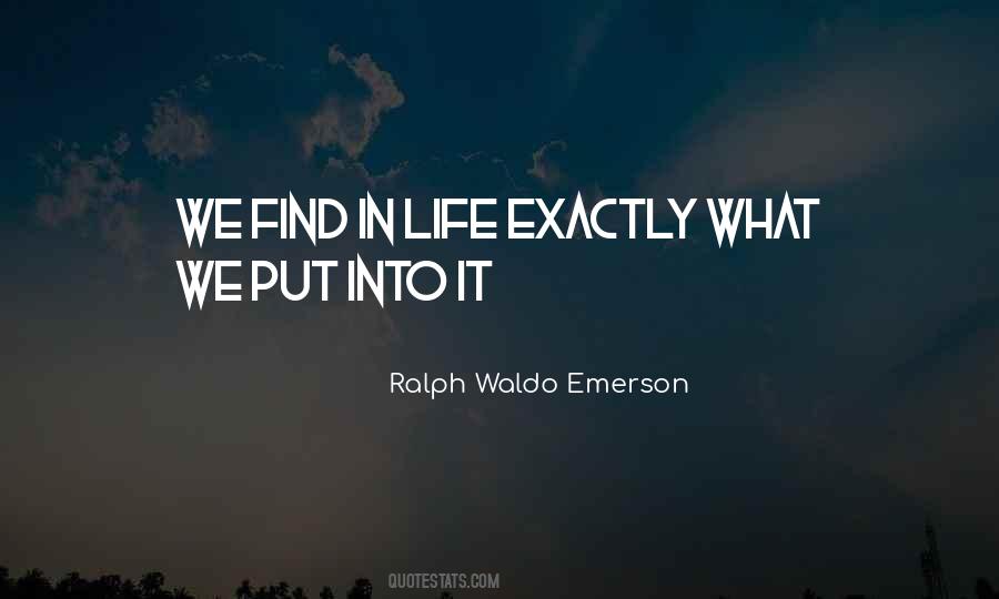 Quotes About Life Ralph Waldo Emerson #449255