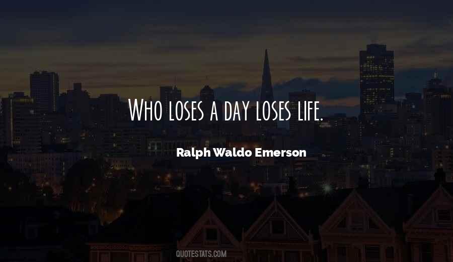 Quotes About Life Ralph Waldo Emerson #588231