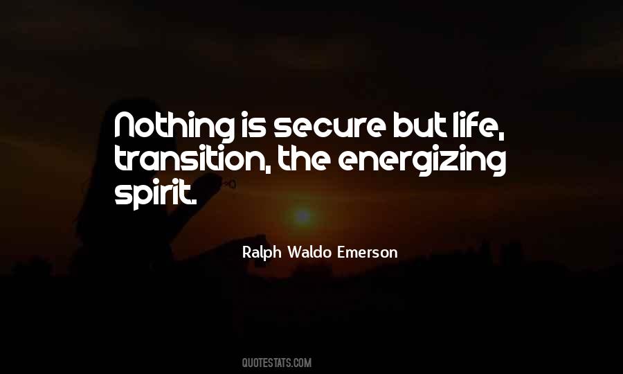 Quotes About Life Ralph Waldo Emerson #617135