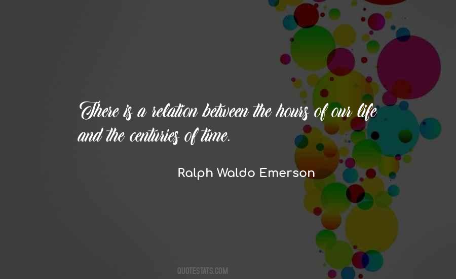 Quotes About Life Ralph Waldo Emerson #638451