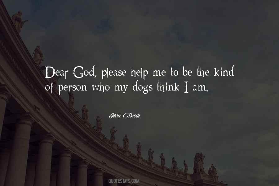 Quotes About Help Me God #31112