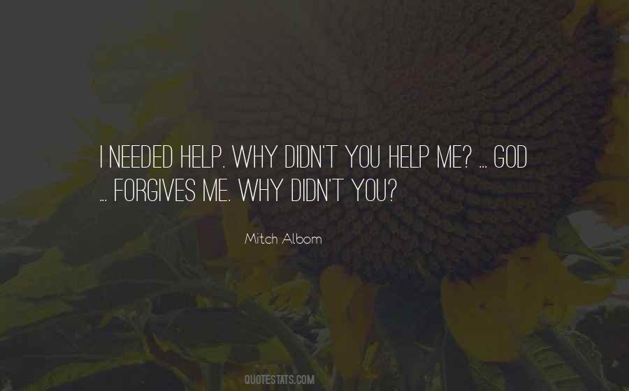 Quotes About Help Me God #311554