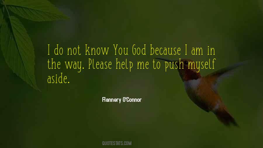 Quotes About Help Me God #392133