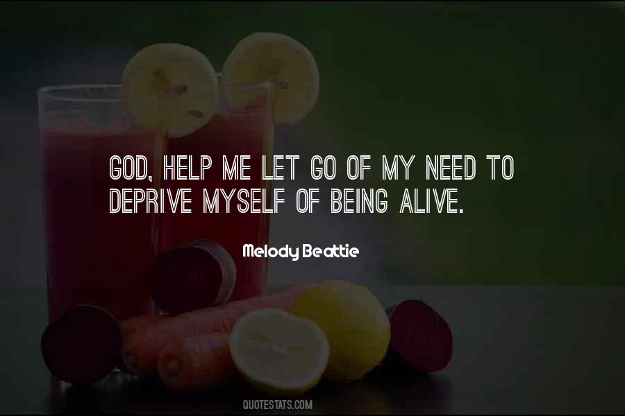 Quotes About Help Me God #484966