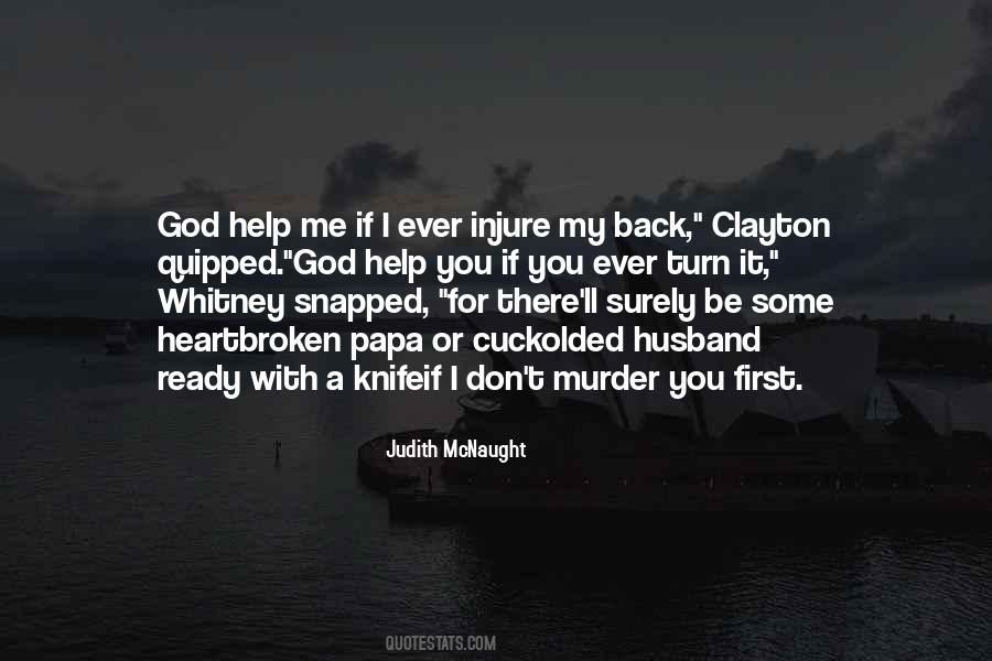 Quotes About Help Me God #496884