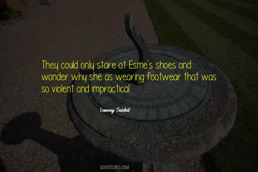 Quotes About Wearing Shoes #1018292