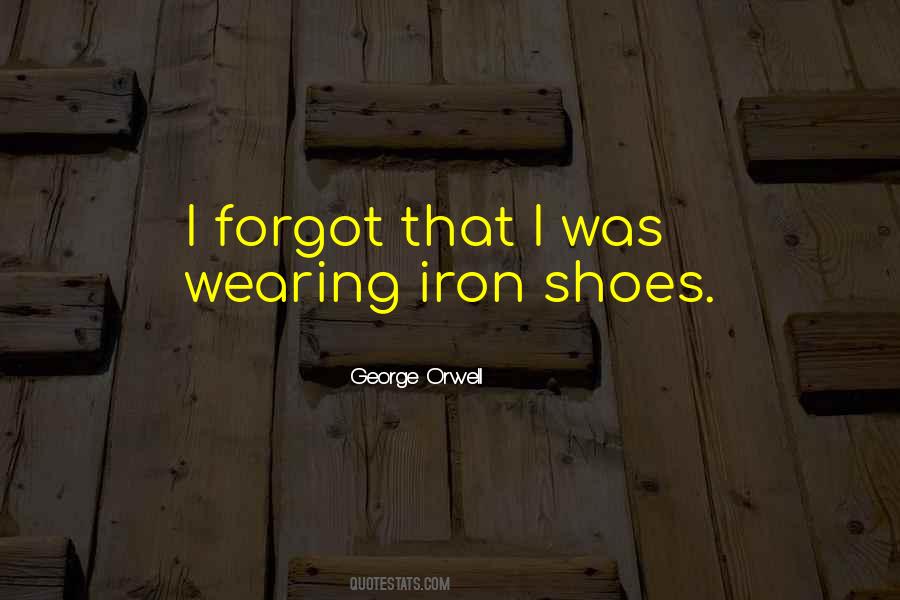 Quotes About Wearing Shoes #1441502
