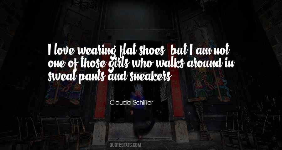 Quotes About Wearing Shoes #76893