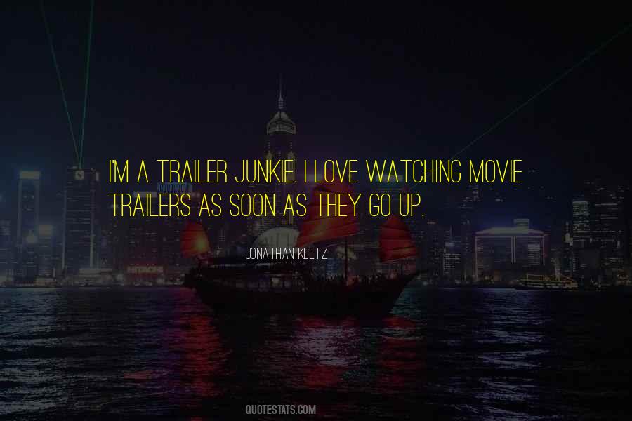 Quotes About Movie Trailers #1498617
