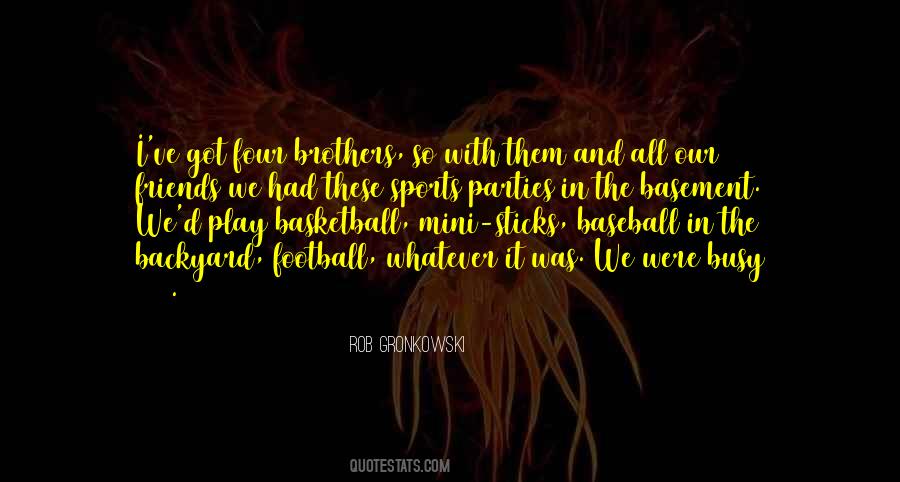 Quotes About Brothers And Football #453199
