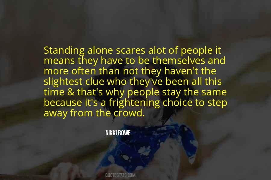 Quotes About Standing Alone #1018888