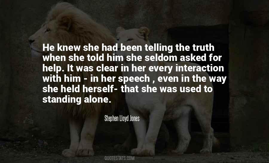 Quotes About Standing Alone #1313517