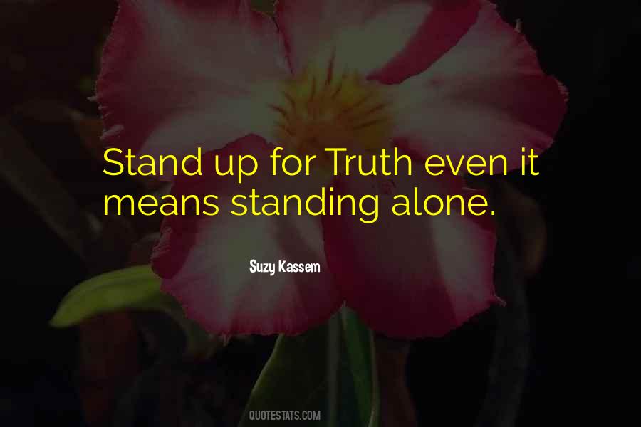 Quotes About Standing Alone #1700342