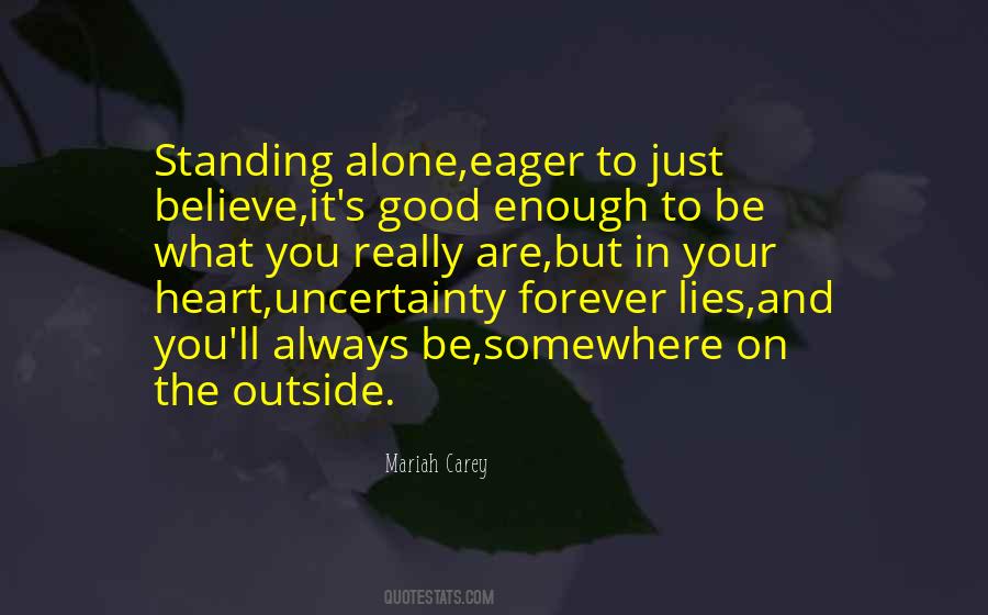 Quotes About Standing Alone #1819440