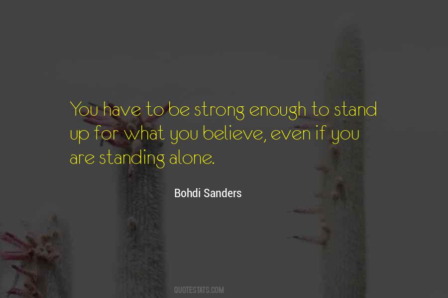 Quotes About Standing Alone #1842952