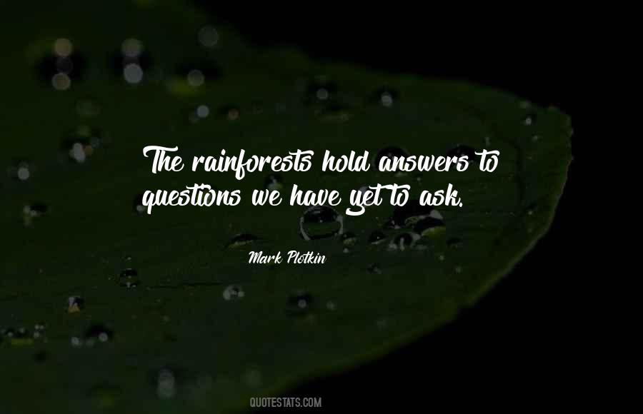 Quotes About Rainforests #674787