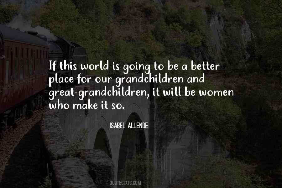 Quotes About Grandchildren And Great Grandchildren #1362534