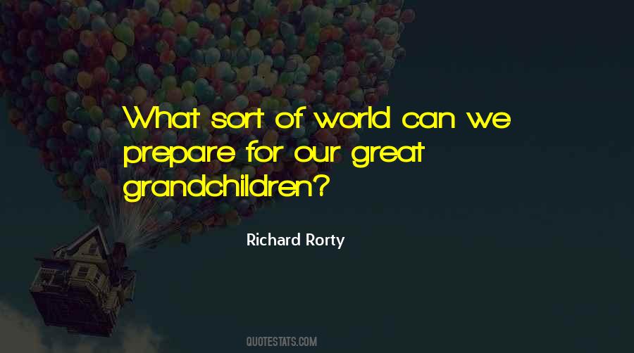 Quotes About Grandchildren And Great Grandchildren #1790573