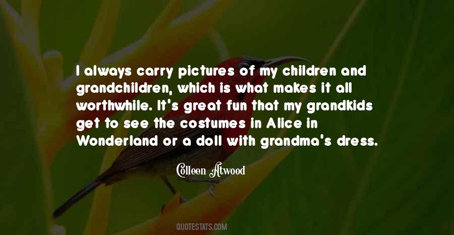 Quotes About Grandchildren And Great Grandchildren #1851498