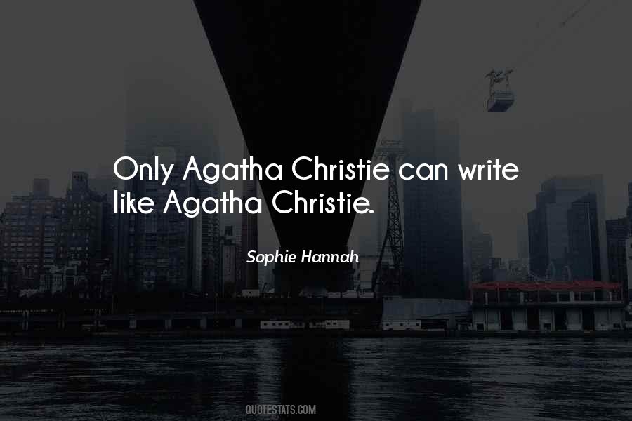 Agatha Sophie Quotes #1642323