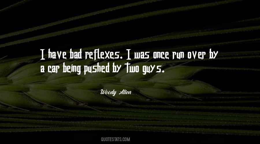 Quotes About Reflexes #110612