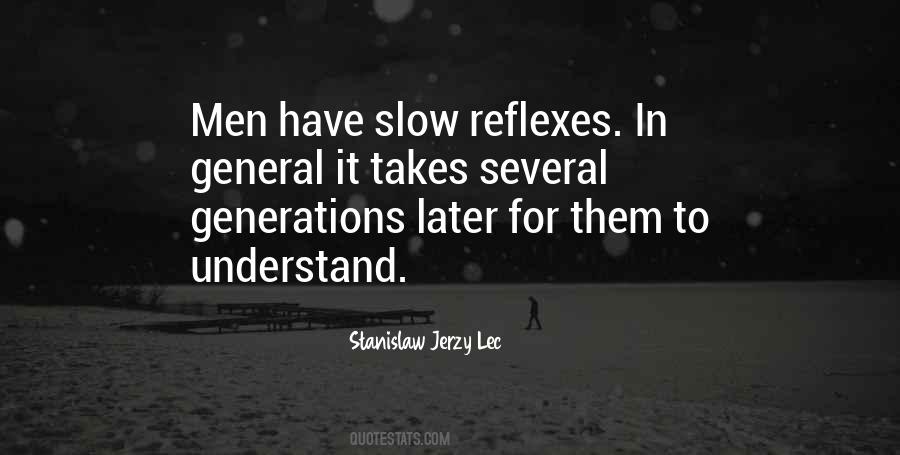 Quotes About Reflexes #1465812