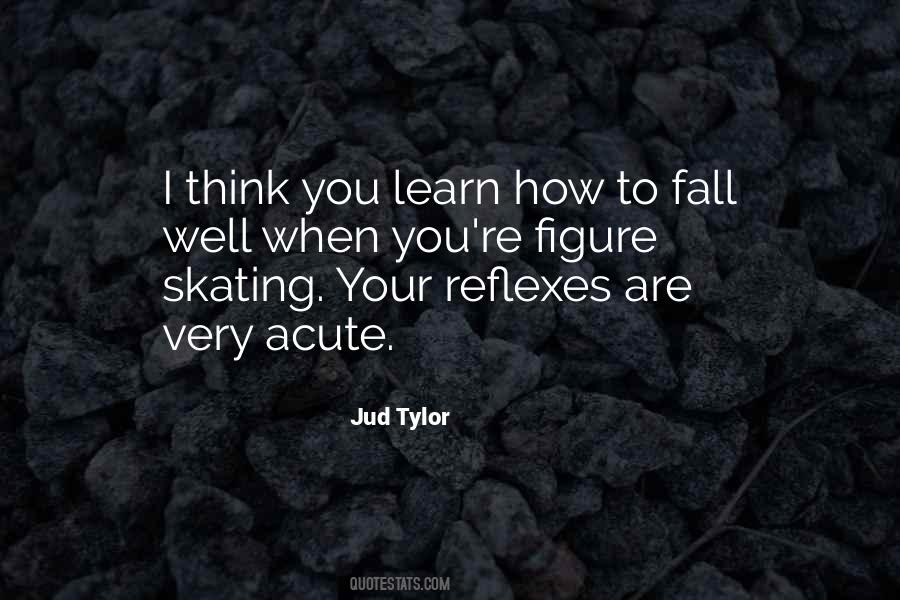 Quotes About Reflexes #466366