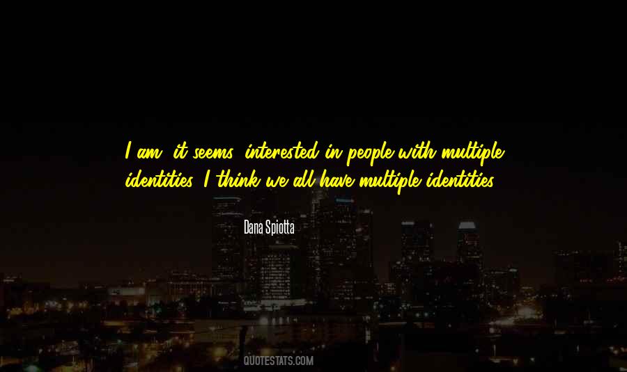 Quotes About Multiple Identities #856996