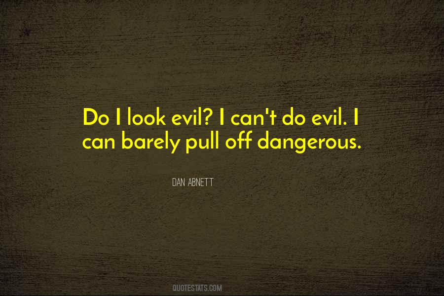 Quotes About Evil Look #369901