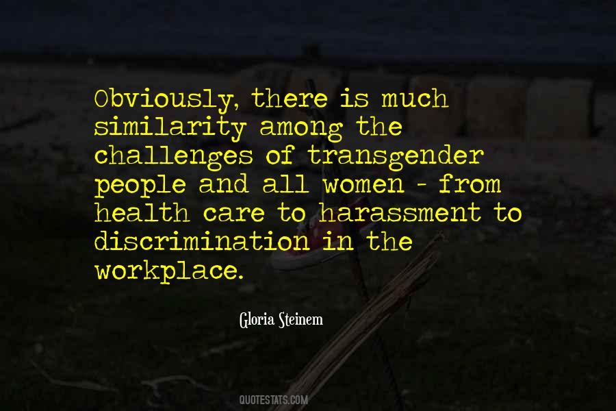 Quotes About Harassment In The Workplace #906708