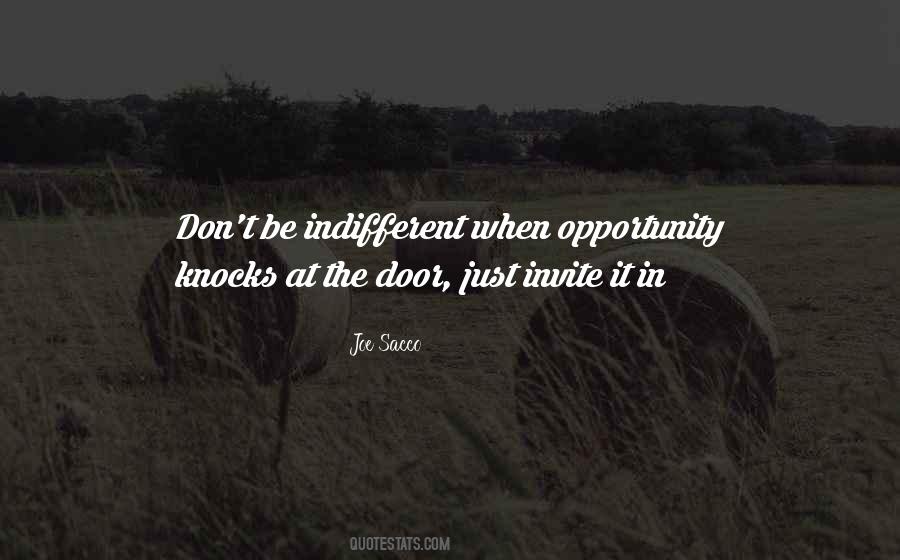 Quotes About Opportunity Knocks #1058447