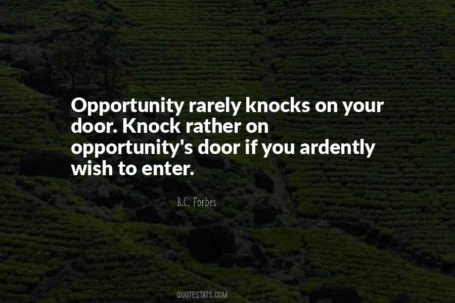 Quotes About Opportunity Knocks #1328567