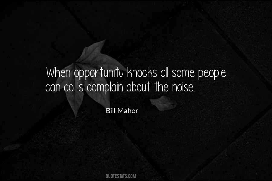 Quotes About Opportunity Knocks #1435329